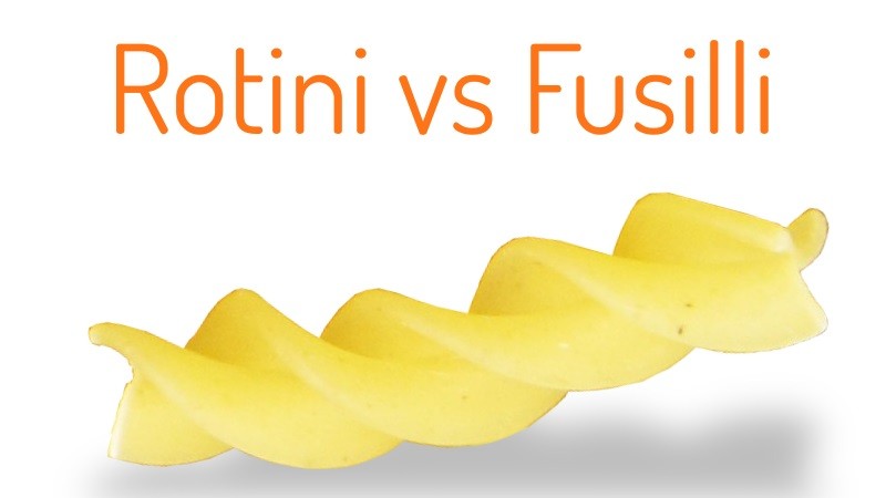 Rotini vs Fusilli